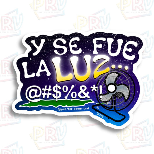 Y Se Fue La LUZ... (Sticker)