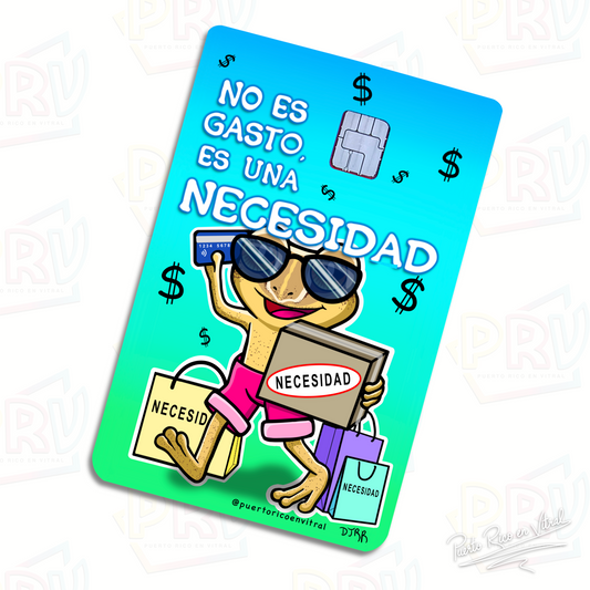 NO ES GASTO ES UNA NECESIDAD (Skin Card)