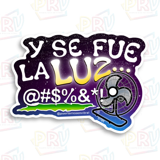 Y Se Fue La LUZ... (Sticker)
